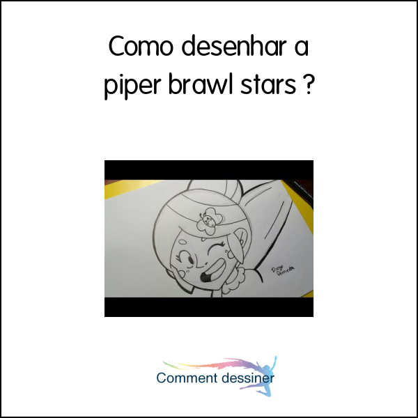 Como desenhar a piper brawl stars